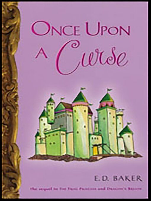 Title details for Once Upon a Curse by E.D. Baker - Available